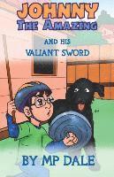 M P Dale - Johnny the Amazing and his Valiant Sword, Häftad