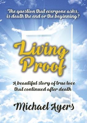 Michael Ayers - Living Proof, Häftad