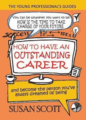 How to Have an Outstanding Career 1