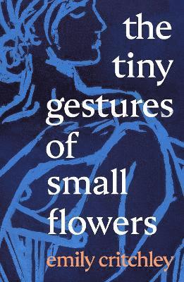 bokomslag Tiny Gestures of Small Flowers