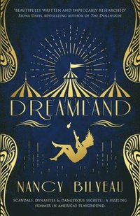 bokomslag Dreamland: Scandals, dynasties and dangerous secrets