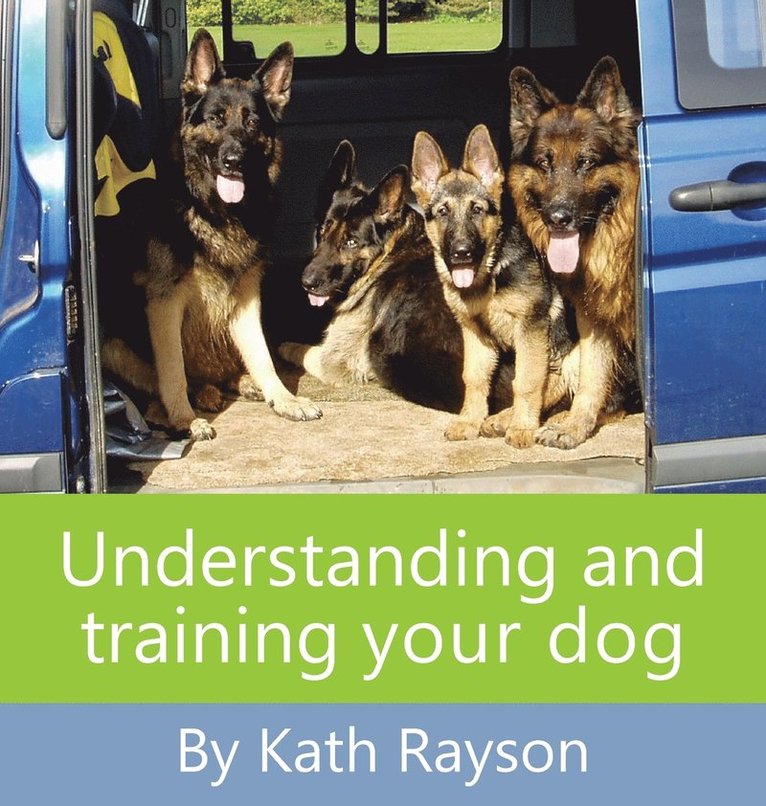 Understanding and Training Your Dog
