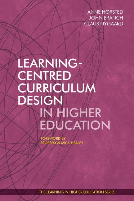 Learning-Centred Curriculum Design in Higher Education 1