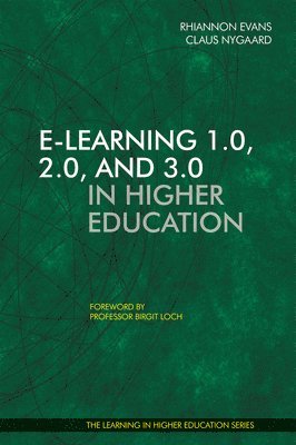 E-learning 1.0, 2.0, and 3.0 in Higher Education 1