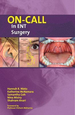 Hannah Nieto, Katherine McNamara, Samantha Goh, Nina Mistry, Shahram Anari, Katherine Mcnamara - On-Call in ENT Surgery, Häftad