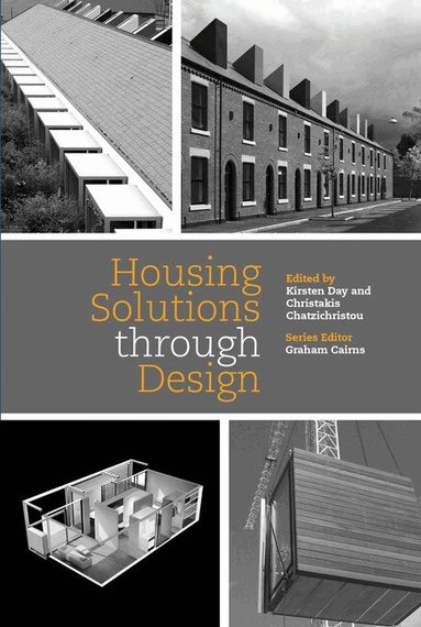 Graham Cairns, Graham Cairns, Kirsten Day, Christakis Chatzichristou - Housing Solutions Through Design, Häftad