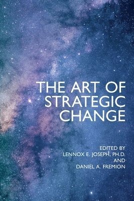 The Art of Strategic Change 1