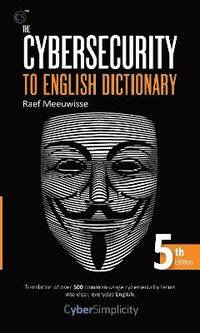 bokomslag The Cybersecurity to English Dictionary