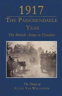 bokomslag 1917 - The Passchendaele Year