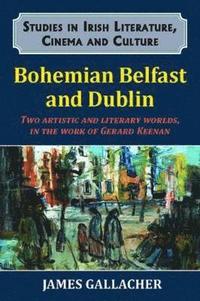 bokomslag Bohemian Belfast and Dublin