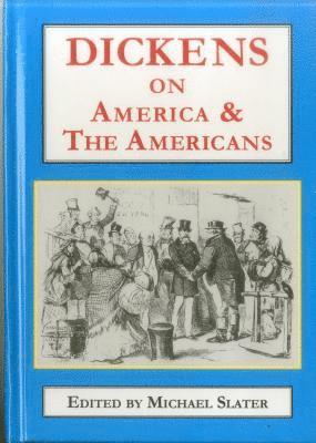 bokomslag Dickens on America & the Americans