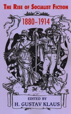 Rise of Socialist Fiction 1880-1914 1