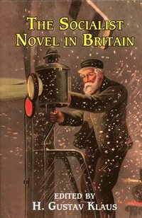 bokomslag Socialist Novel in Britain