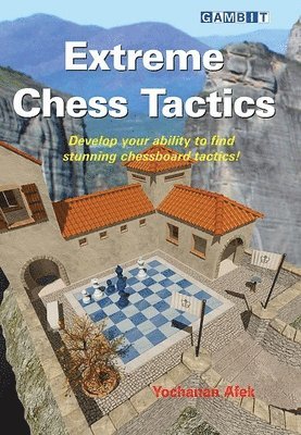 Extreme Chess Tactics 1