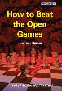 bokomslag How to Beat the Open Games