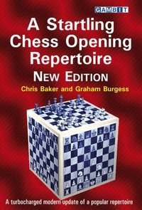 bokomslag A Startling Chess Opening Repertoire: New Edition