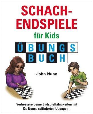 bokomslag Schachendspiele fur Kids Ubungsbuch