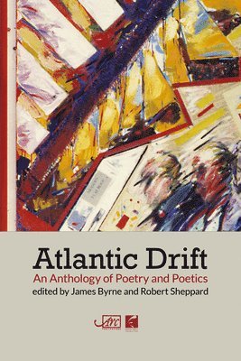 James Byrne, Robert Sheppard - Atlantic Drift, Inbunden