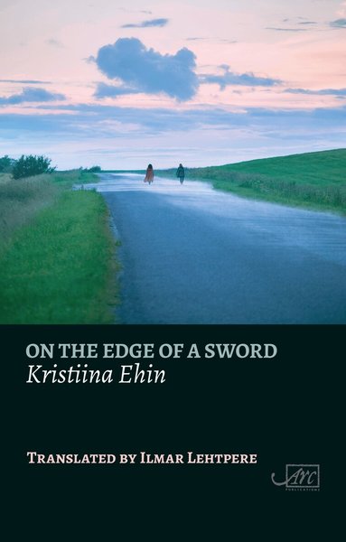 Kristiina Ehin - On the Edge of a Sword, Häftad