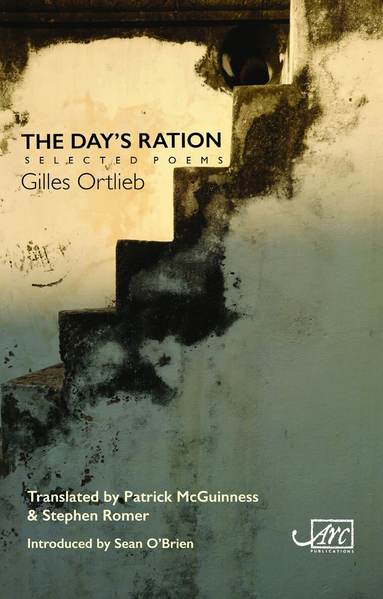Gilles Ortlieb - Day's Ration: Selected Poems, Häftad