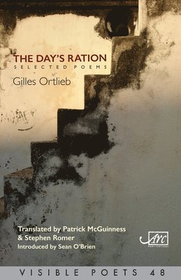 Gilles Ortlieb - Day's Ration: Selected Poems, Häftad