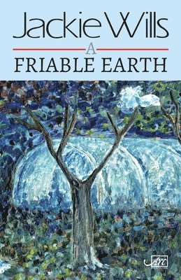 bokomslag A Friable Earth