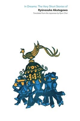 Ryunosuke Akutagawa, Akutagawa - In Dreams, Häftad