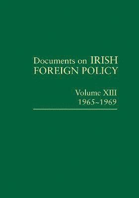 Documents on Irish Foreign Policy, v. 13: 1965-1969 1