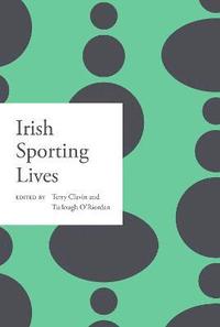 bokomslag Irish sporting lives