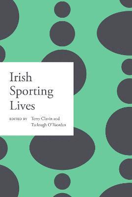 Irish sporting lives 1
