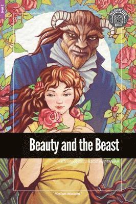 Gabrielle-Suzanna Barbot de Villenueve - Beauty and the Beast - Foxton Reader Level-2 (600 Headwords A2/B1) with free online AUDIO, Häftad