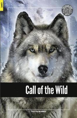 Call of the Wild - Foxton Reader Level-3 (900 Headwords B1) with free online AUDIO 1