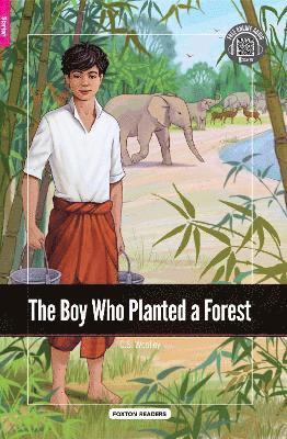 bokomslag Boy Who Planted a Forest - Foxton Reader Starter Level (300 Headwords A1) with free online AUDIO