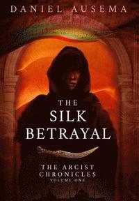 bokomslag The Silk Betrayal