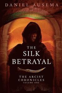 bokomslag The Silk Betrayal