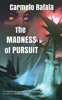 bokomslag The Madness of Pursuit