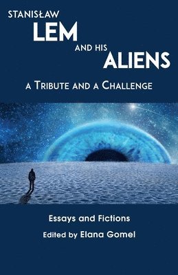 bokomslag Stanislaw Lem and His Aliens