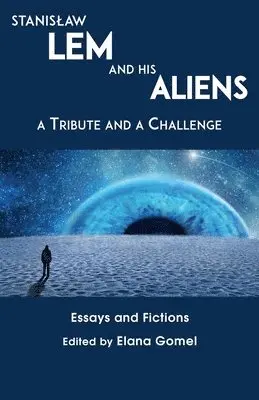 Gomel - Stanislaw Lem and His Aliens, Häftad. Tillgänglighet: Lägg i varukorg