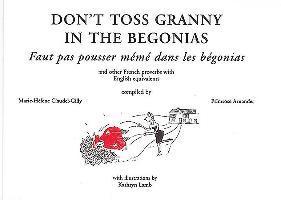 bokomslag Don't Toss Granny in the Begonias