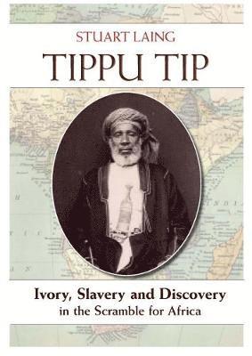 Stuart Laing - Tippu Tip, Inbunden