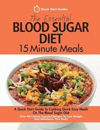 bokomslag The Essential Blood Sugar Diet 15 Minute Meals