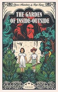 bokomslag The Garden of Inside-Outside