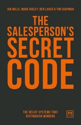 Ian Mills, Mark Ridley, Ben Laker, Tim Chapman - Salesperson's Secret Code, Inbunden