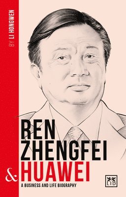 bokomslag Ren Zhengfei & Huawei