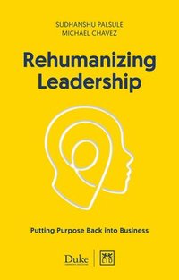 bokomslag Rehumanizing Leadership