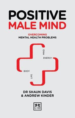 Shaun Davis, Andrew Kinder - Positive Male Mind, Inbunden