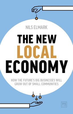 The New Local Economy 1