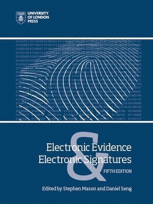 Electronic Evidence and Electronic Signatures 1