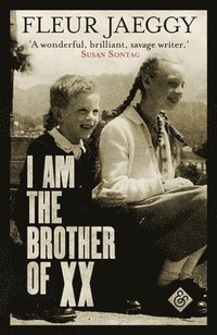bokomslag I am the Brother of XX
