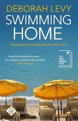 Deborah Levy - Swimming Home, Häftad